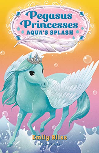 Pegasus Princesses 2: Aqua's Splash (The Pegasus Princesses series, 2) - 6533