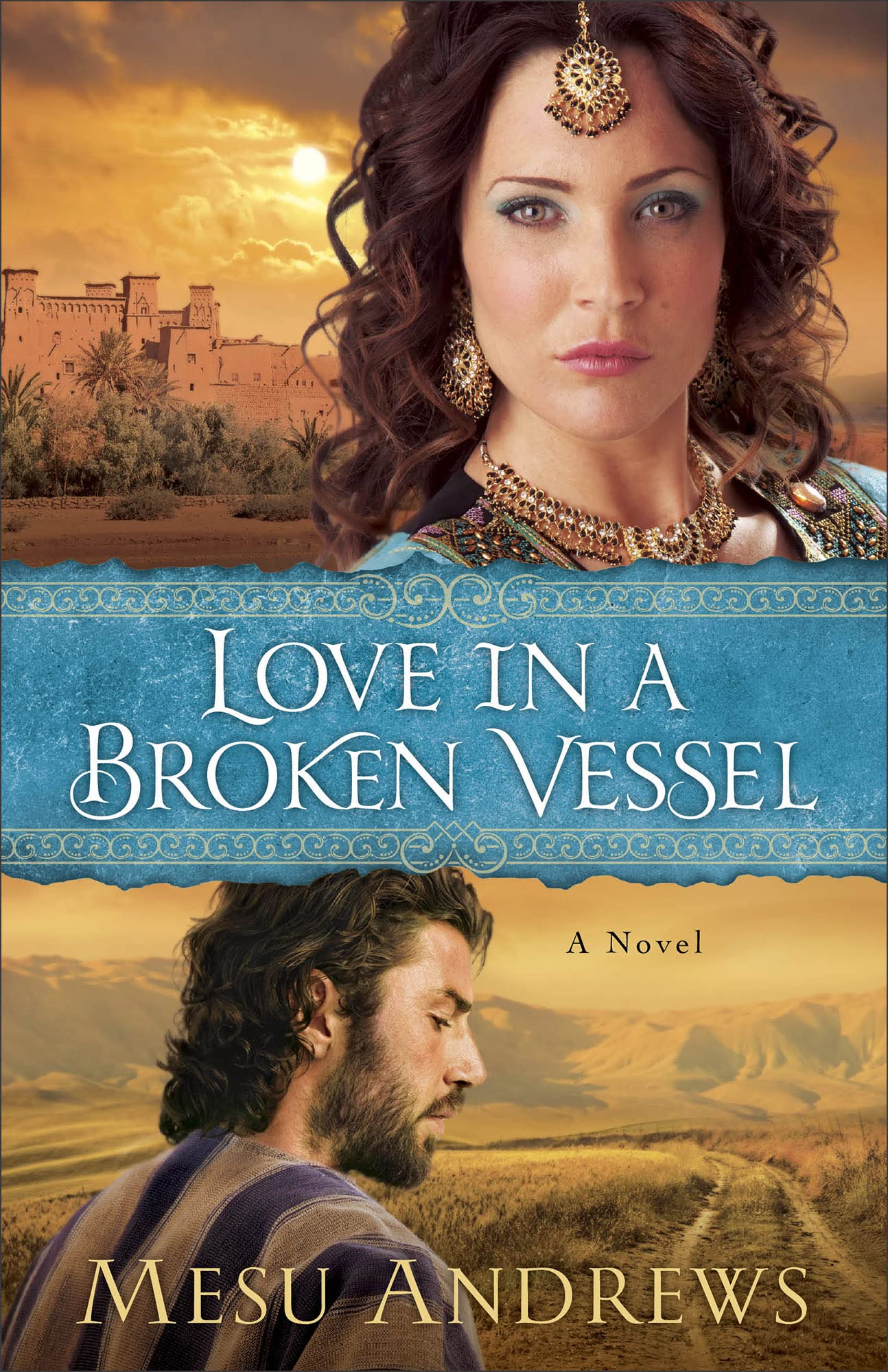 Love in a Broken Vessel: A Novel - 4982