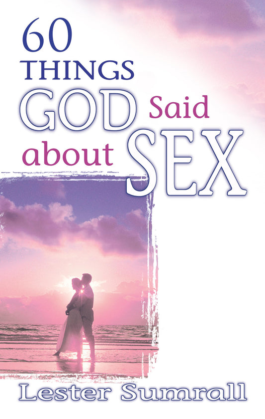 60 Things God Said About Sex - 2552