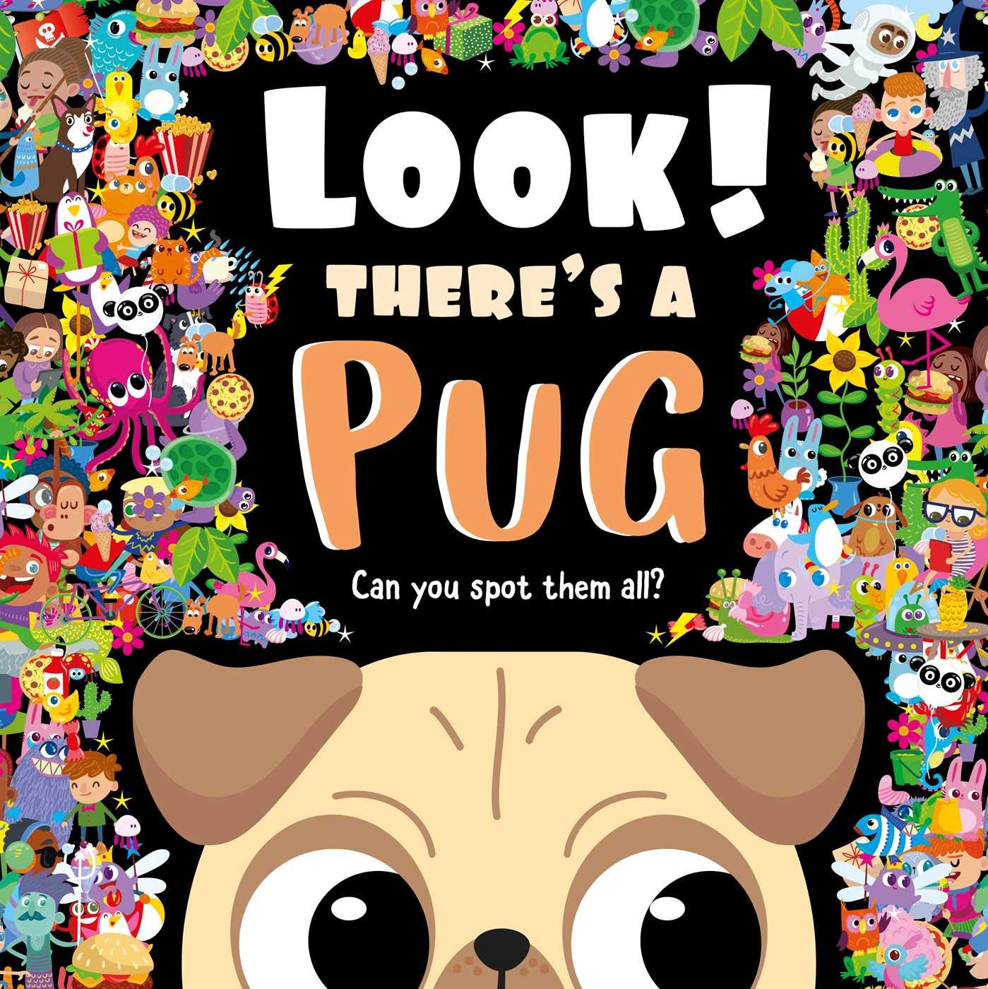 Look! There's a Pug: Look and Find Book - 1442