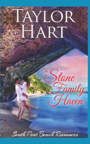The Stone Family Haven: Women's Fiction with a lot of Romance (South Port Beach Romances) - 5356