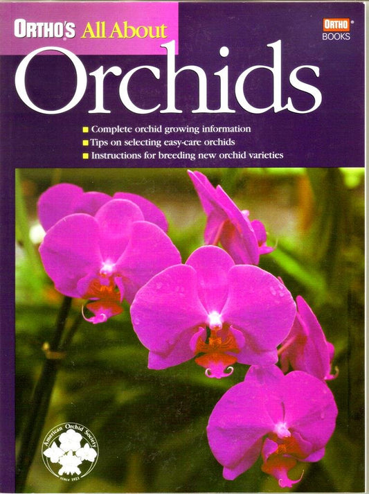 Ortho's All About Orchids (Ortho's All About Gardening) - 8267