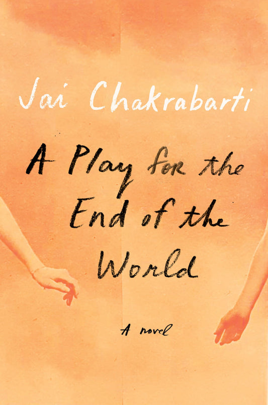 A Play for the End of the World: A novel - 4184