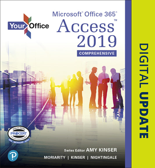 Your Office: Microsoft Office 365, Access 2019 Comprehensive - 956