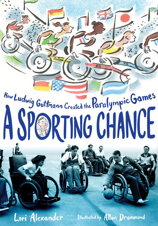 A Sporting Chance: How Ludwig Guttmann Created the Paralympic Games - 6301