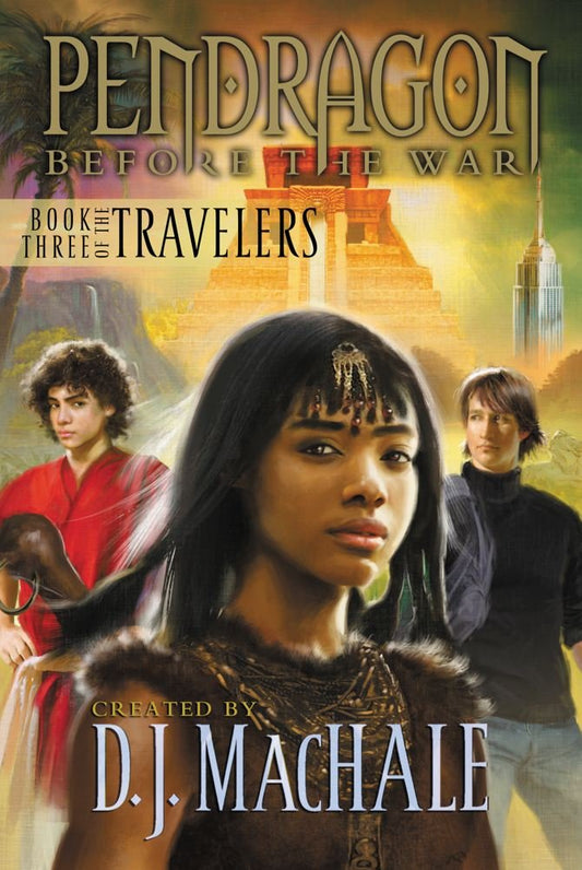 Book Three of the Travelers (3) (Pendragon: Before the War) - 4102