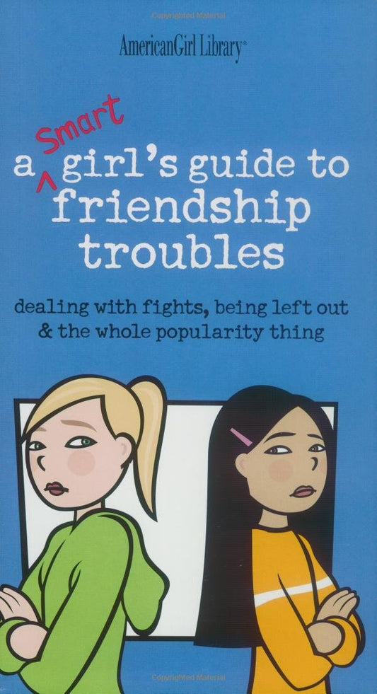 A Smart Girl's Guide to Friendship Troubles - 6336
