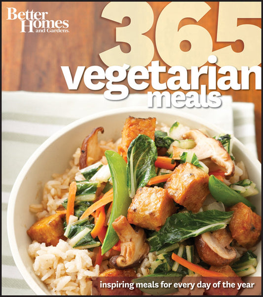 Better Homes and Gardens 365 Vegetarian Meals: Inspiring Meals for Every Day of the Year (48) (Better Homes & Gardens Cooking) - 3570