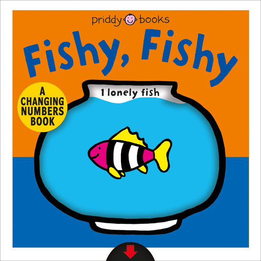 A Changing Picture Book: Fishy, Fishy: A Changing Numbers Book: Fishy, Fishy - 3738