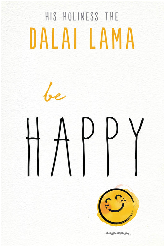 Be Happy (The Dalai Lama’s Be Inspired) - 7806