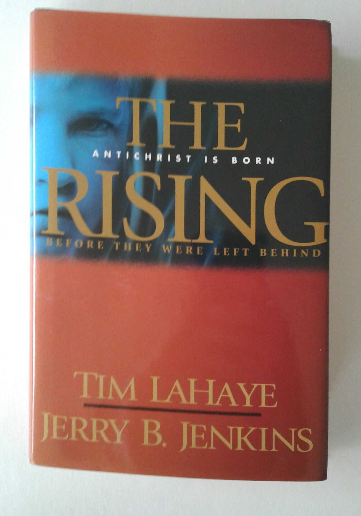 The Rising: Antichrist Is Born (Before They Were Left Behind, Book 1) - 5875