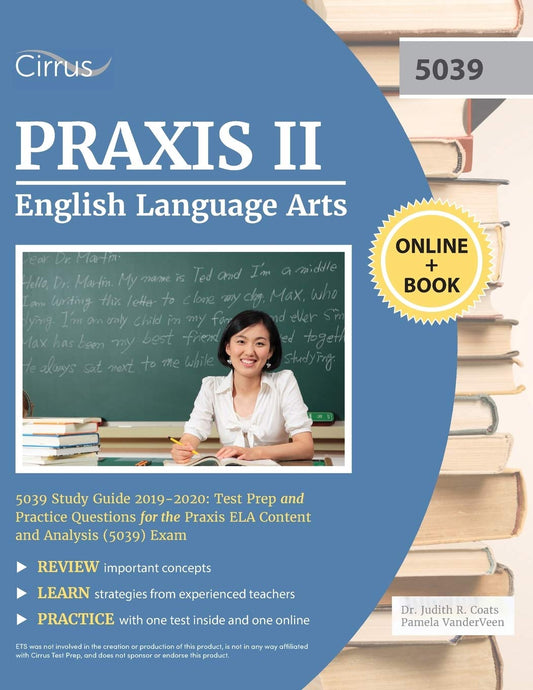 Praxis II English Language Arts 5039 Study Guide 2019-2020: Test Prep and Practice Questions for Praxis ELA Content and Analysis (5039) Exam - 715
