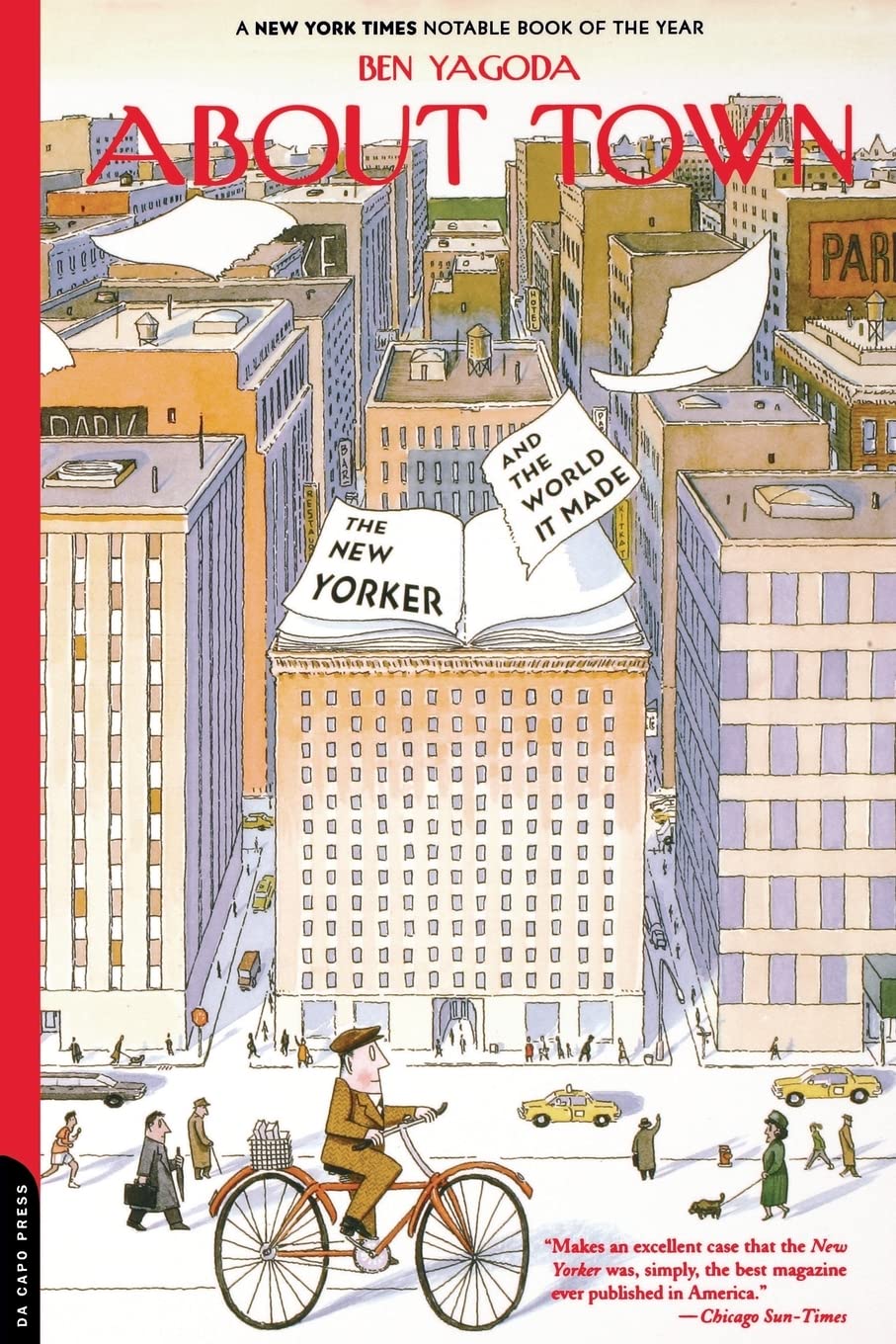 About Town: The New Yorker And The World It Made - 7007