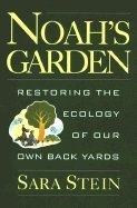 Noah's Garden: Restoring the Ecology of Our Own Back Yards - 3441