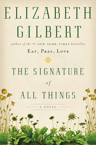 The Signature of All Things: A Novel - 3693