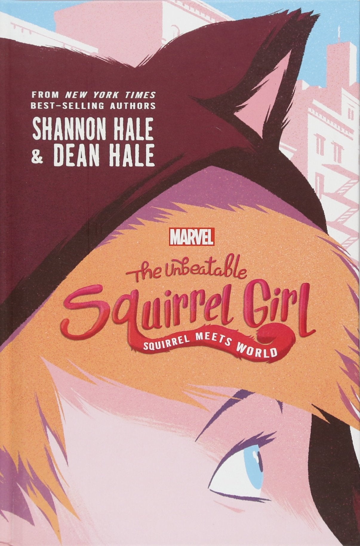 The Unbeatable Squirrel Girl: Squirrel Meets World (A Squirrel Girl Novel, 1) - 4137