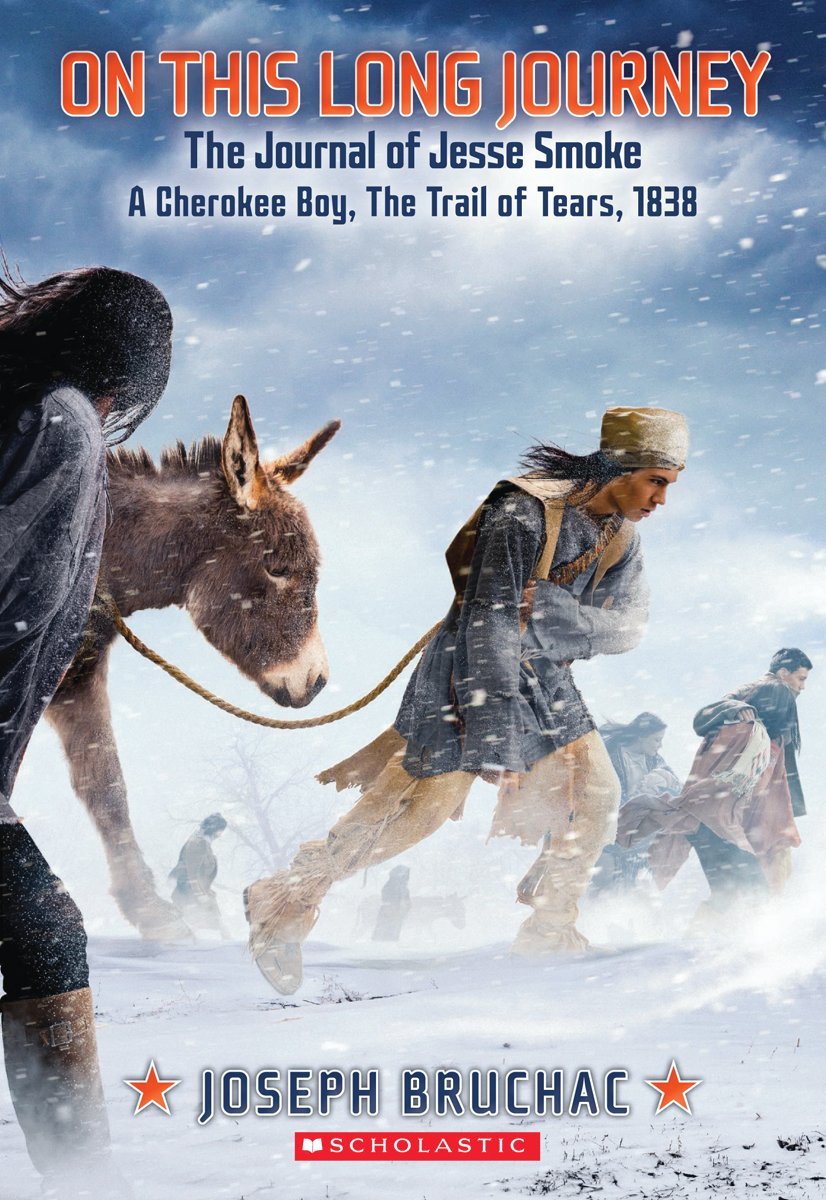 On This Long Journey, the Journal of Jesse Smoke, a Cherokee Boy, the Trail of Tears, 1838 (My Name Is America) - 5844