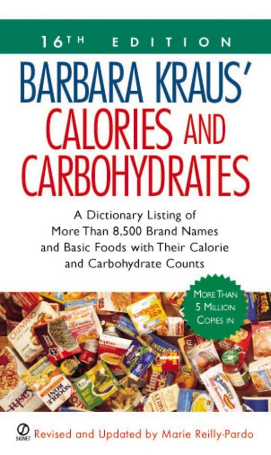 Barbara Kraus' Calories and Carbohydrates: (16th Edition) (Barbara Kraus' Calories & Carbohydrates) - 3087