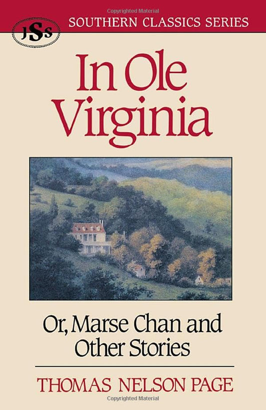 In Ole Virginia: Or, Marse Chan and Other Stories (Southern Classics Series) - 6171