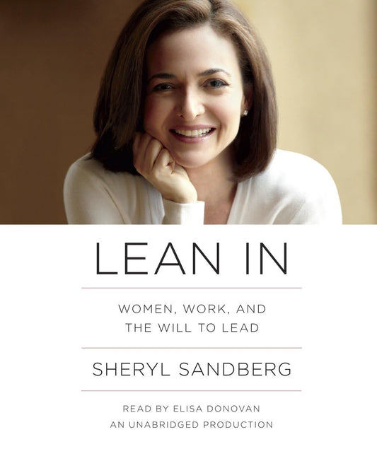 Lean In: Women, Work, and the Will to Lead - 5608