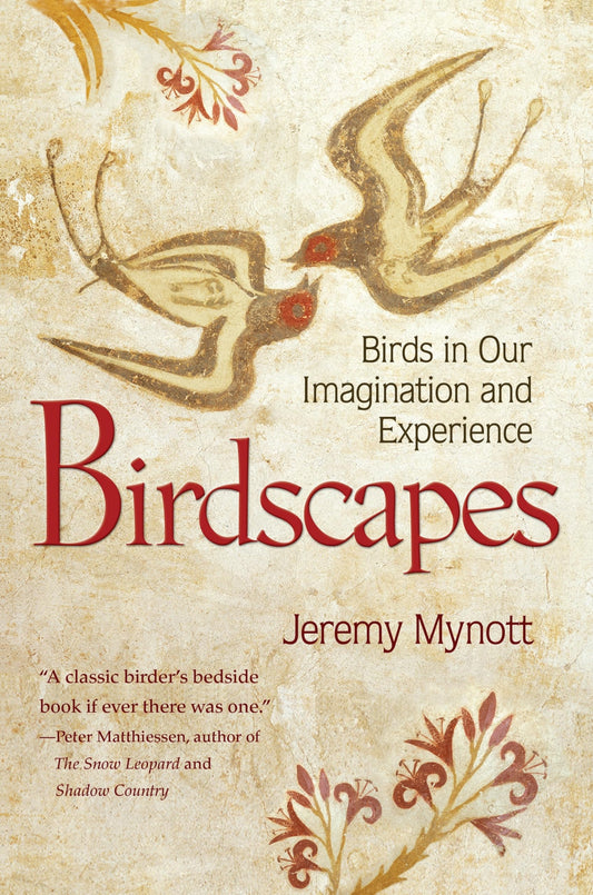Birdscapes: Birds in Our Imagination and Experience - 9872