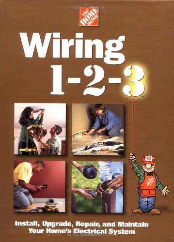 Wiring 1-2-3: Install, Upgrade, Repair, and Maintain Your Home;S Electrical System - 5648