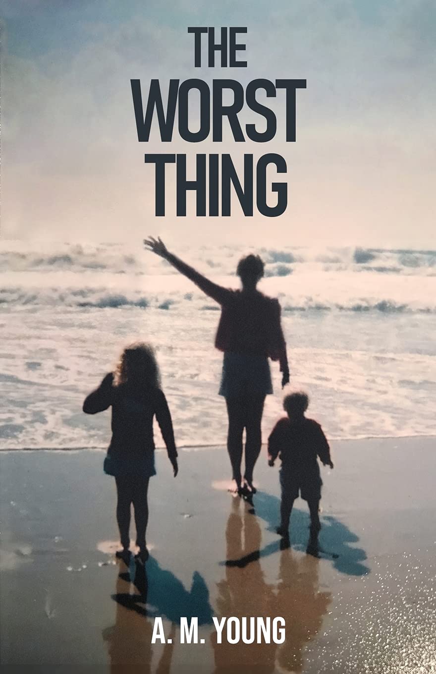 The Worst Thing: A Sister's Journey Through her Brother's Addiction and Death - 4226