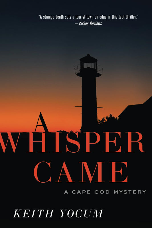 A Whisper Came (A Cape Cod Mystery) - 876