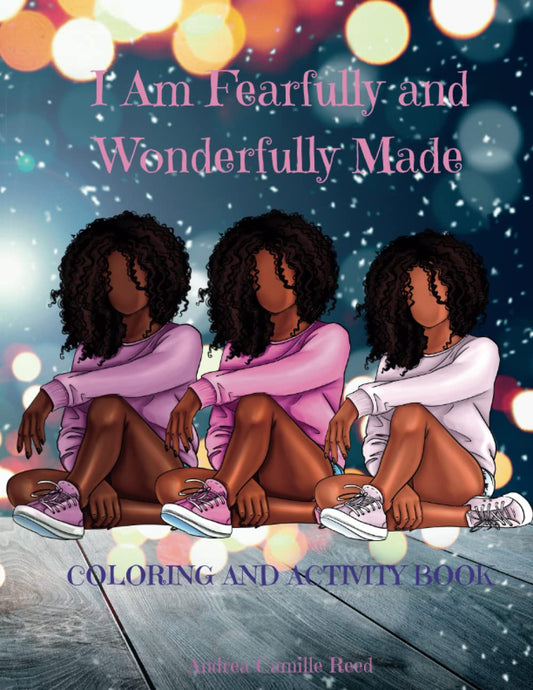 I Am Fearfully and Wonderfully Made: Coloring and Activity Book - 1225