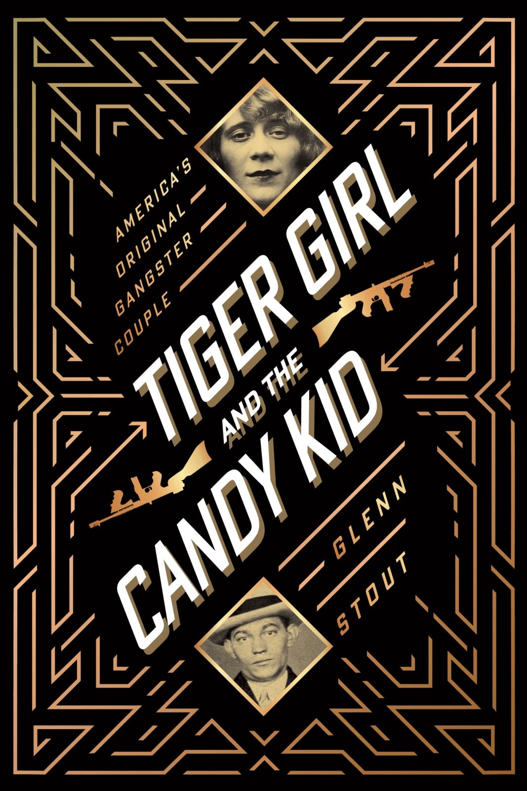 Tiger Girl And The Candy Kid: America's Original Gangster Couple - 6432