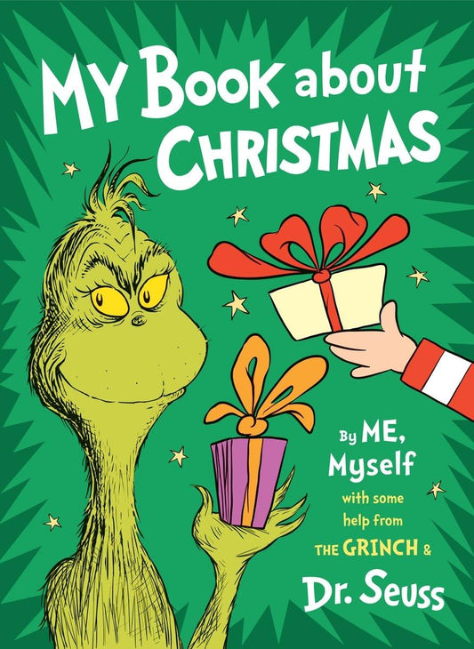 My Book About Christmas by ME, Myself: with some help from the Grinch & Dr. Seuss - 7785