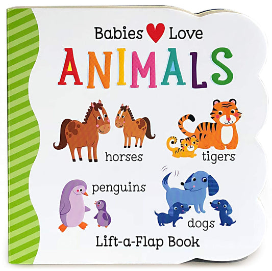 Babies Love Animals Chunky Lift-a-Flap Board Book (Babies Love) - 406