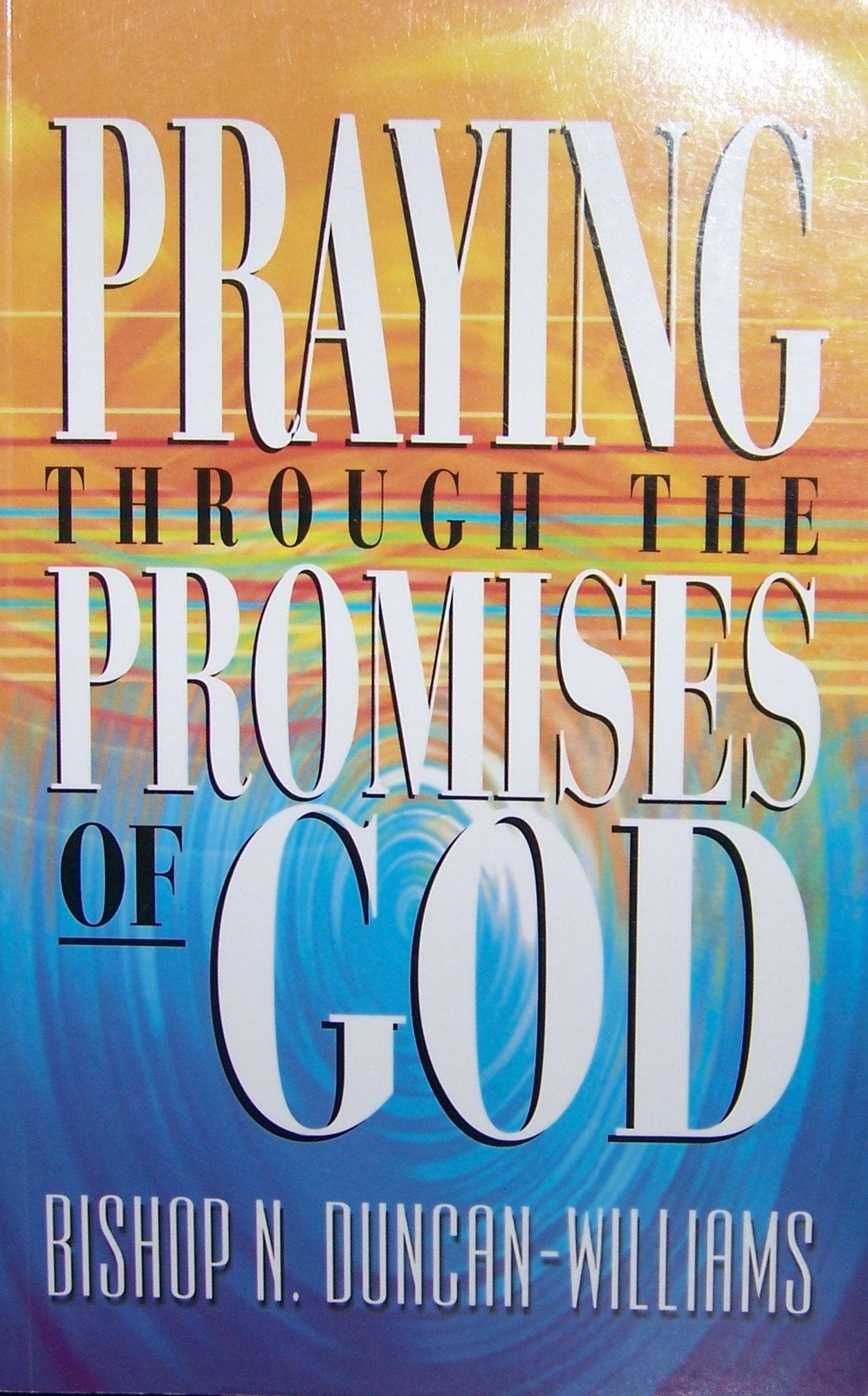 Praying Through the Promises of God (It's Time To Pray) - 8423
