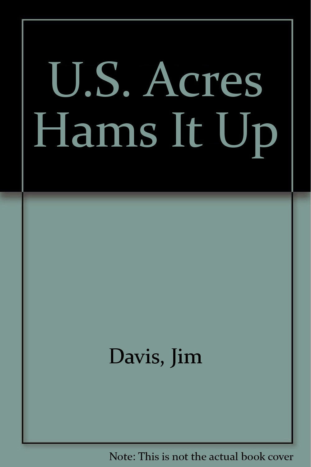 U.S. Acres Hams It Up - 3860