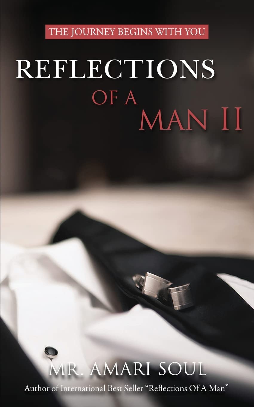 Reflections Of A Man II: The Journey Begins With You - 8007