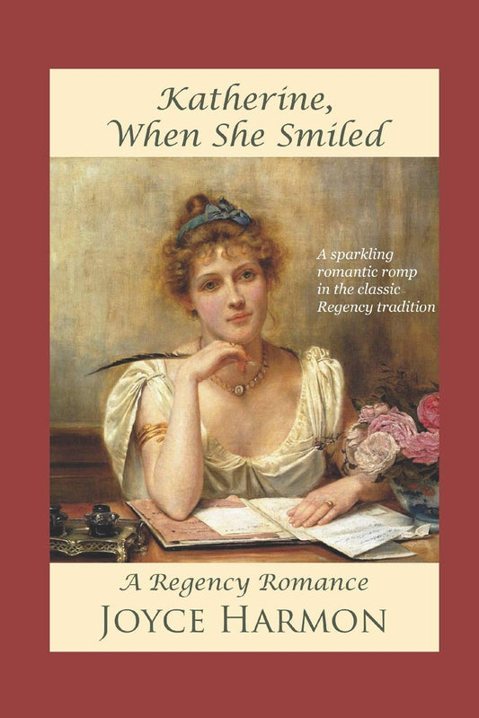 Katherine, When She Smiled (Regency Charades) - 6666