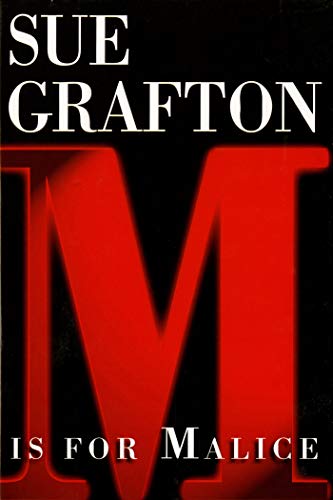 M is for Malice (The Kinsey Millhone Alphabet Mysteries) - 9013