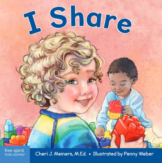 I Share: A board book about being kind and generous (Learning About Me & You Board Books) - 4020