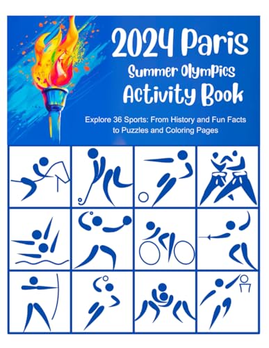 2024 Paris Summer Olympics Activity Book: Explore 36 Sports from History and Fun Facts to Crossword and Word Search Puzzles - 6407
