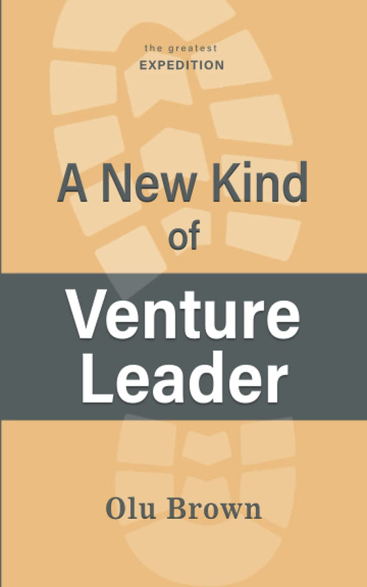 A New Kind of Venture Leader (The Greatest Expedition) - 1149