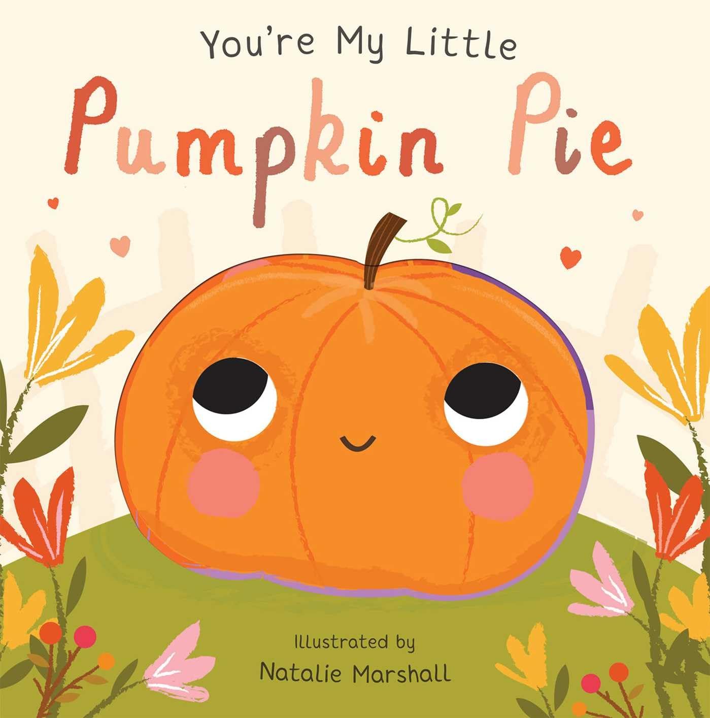 You're My Little Pumpkin Pie - 9071