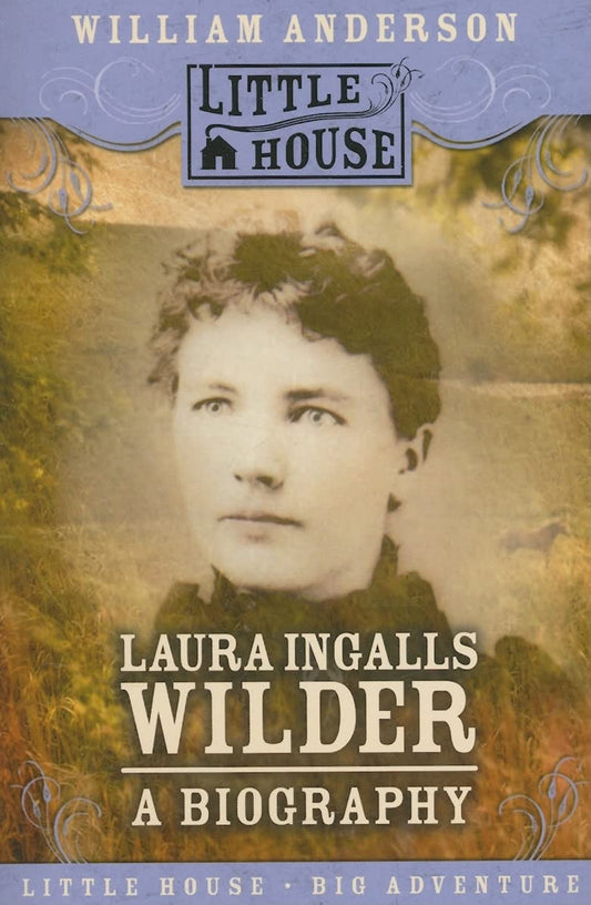 Laura Ingalls Wilder: A Biography (Little House Nonfiction) - 7874