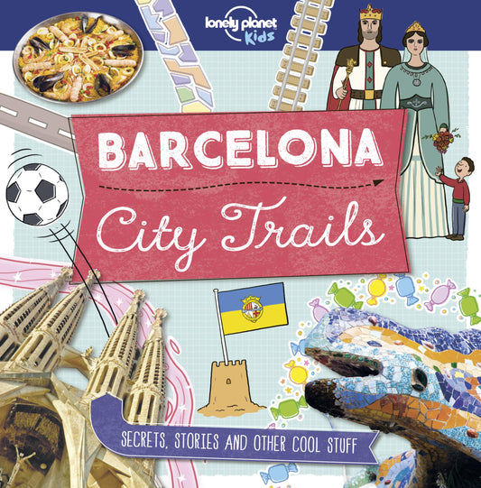 Lonely Planet Kids City Trails - Barcelona - 2442
