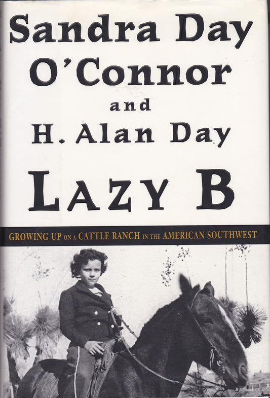 Lazy B: Growing Up on a Cattle Ranch in the American Southwest - 2631