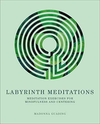 Labyrinth Meditations: Exercises for Mindfulness and Centering - 6538
