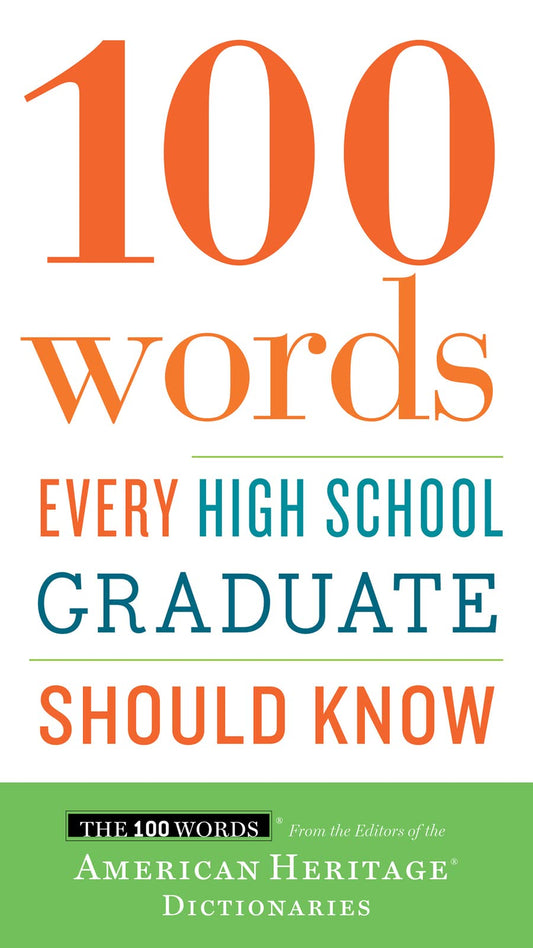 100 Words Every High School Graduate Should Know - 3391
