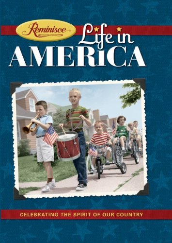 Reminisce: Life in America -- Celebrating the Spirit of Our Country - 3253