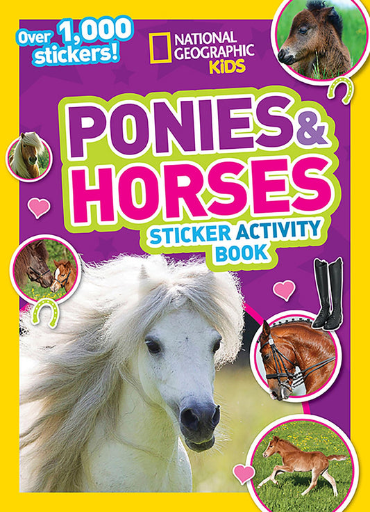 National Geographic Kids Ponies and Horses Sticker Activity Book: Over 1,000 Stickers! (NG Sticker Activity Books) - 2296