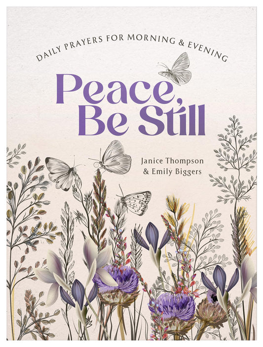 Peace, Be Still: Daily Prayers for Morning and Evening - 8834