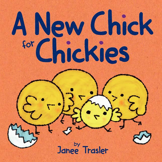 A New Chick for Chickies: An Easter And Springtime Book For Kids - 3023